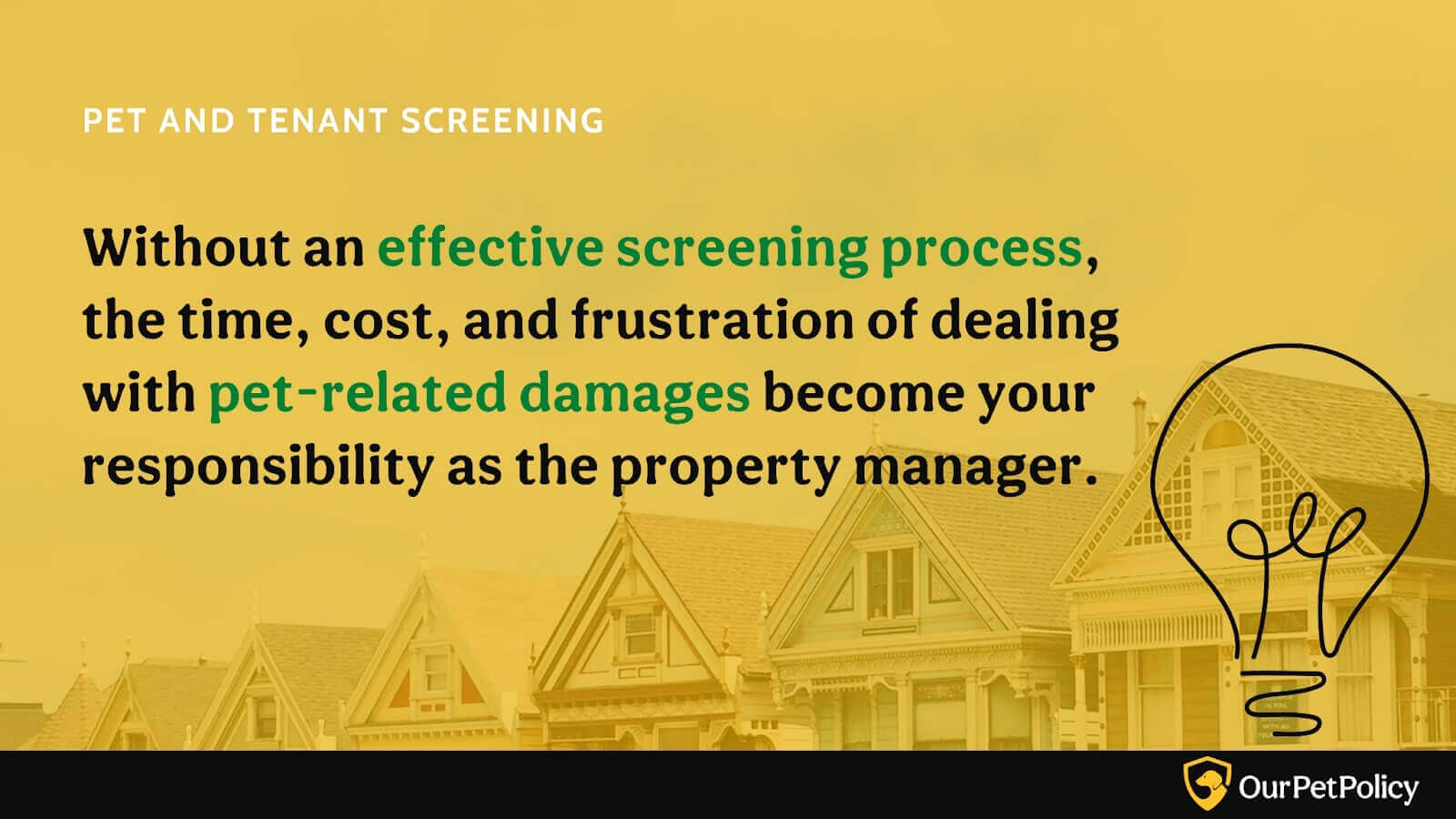 Poor screening process can cause pet-related damages